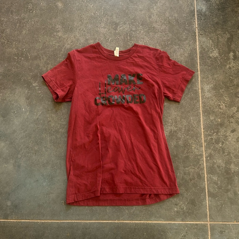Make Heaven Crowded T Shirt
